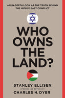 Who Owns the Land?: An In-Depth Look at the Truth Behind the Middle East Conflict