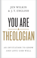You Are A Theologian