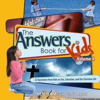 The Answers Book for Kids (Book 4-Sin, Salvation, & the Christian Life)