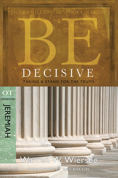 Be Decisive: Taking a Stand for the Truth (Jeremiah)