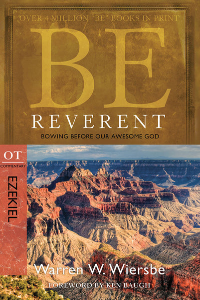 Be Reverent: Bowing Before Our Awesome God (Ezekiel)