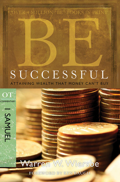 Be Successful: Attaining Wealth That Money Can’t Buy (I Samuel)