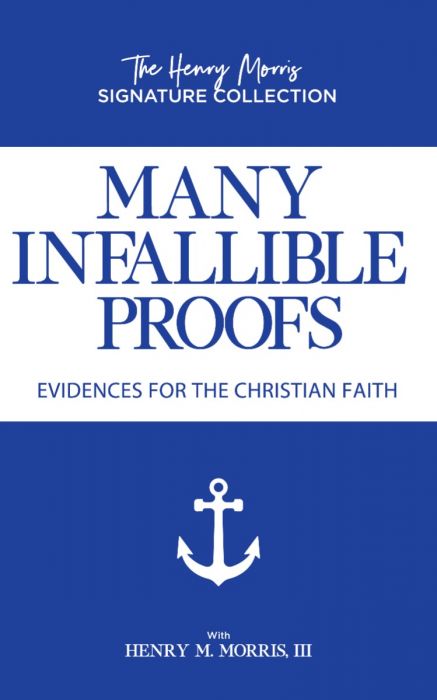 Many Infallible Truths Many Infallible Proofs Evidences for the Christian Faith – Scripture Truth