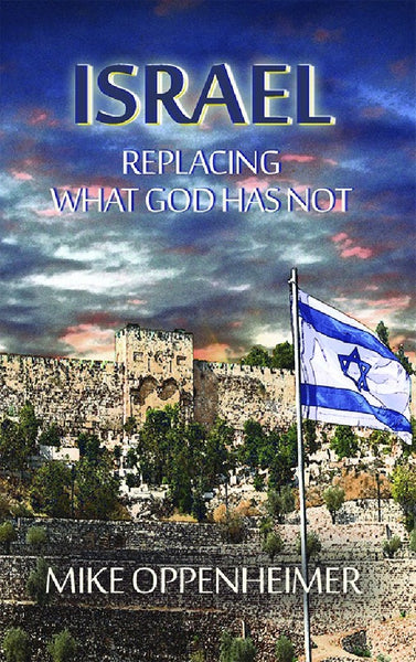 Israel- Replacing What God Has Not