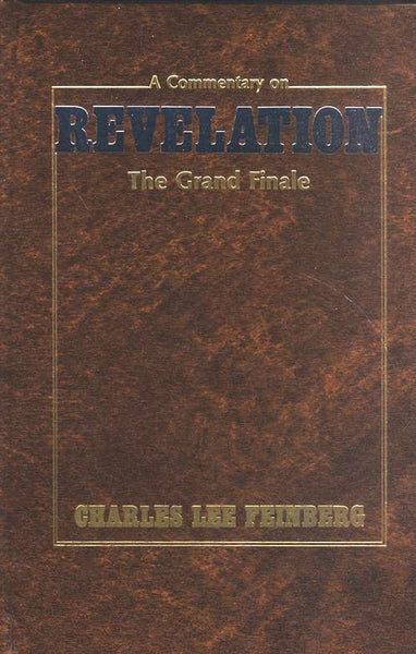 A Commentary on REVELATION The Grand Finale