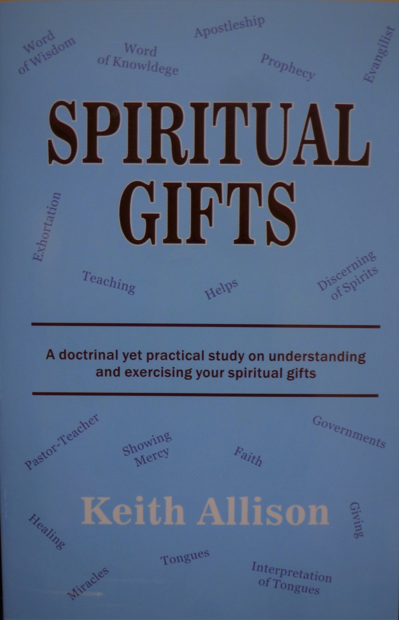 Spiritual Gifts – Scripture Truth