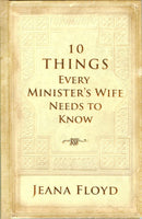 10 Things Every Minister’s Wife Needs to Know
