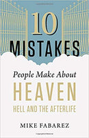 10 Mistakes People Make About Heaven, Hell, and the Afterlife