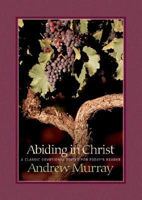 Abiding in Christ Updated and Edited