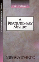 Exegetical Commentary Series  First Corinthians  2 A Revolutionary Mystery