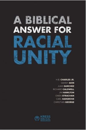 A Biblical Answer For Racial Unity