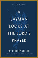 A Layman Looks At The Lord’s Prayer