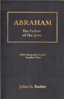 Bible Biography Series # 9 -  Abraham: The Father of the Jews Paperback