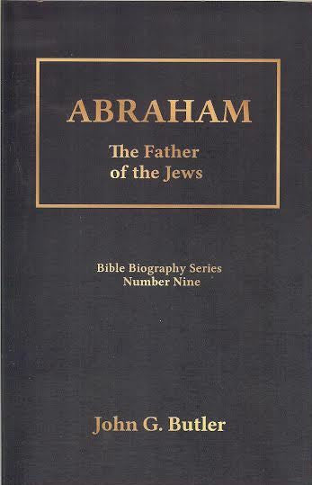 Bible Biography Series # 9 -  Abraham: The Father of the Jews Paperback
