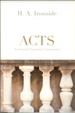Ironside Expository Commentaries:  Acts Paperback