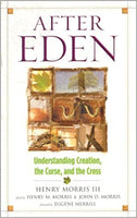 After Eden - Understanding Creation, the Curse, and the Cross