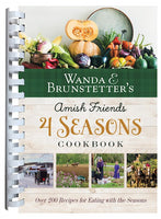 Wanda E. Brunstetter's Amish Friends 4 Seasons Cookbook