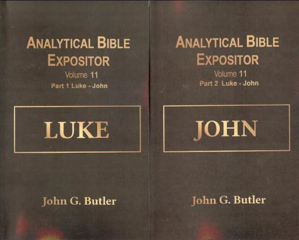 John G. Butler’s Analytical Bible Expositor: Vol 11  Luke-John 2 Volumes Paperback