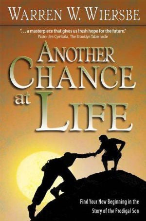 Another Chance at Life: Finding Your New Beginnings in the Story of the Prodigal Son