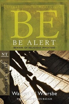Be Alert: Beware of the Religious Impostors (2 Peter, 2 & 3 John, Jude)