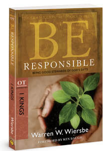 Be Responsible: Being Good Stewards of God’s Gifts (I Kings)