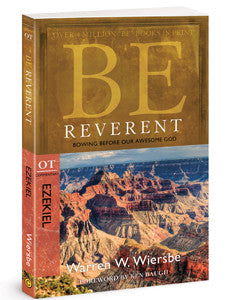 Be Reverent: Bowing Before Our Awesome God (Ezekiel)