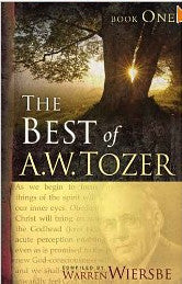 The Best of A. W. Tozer, Book 1
