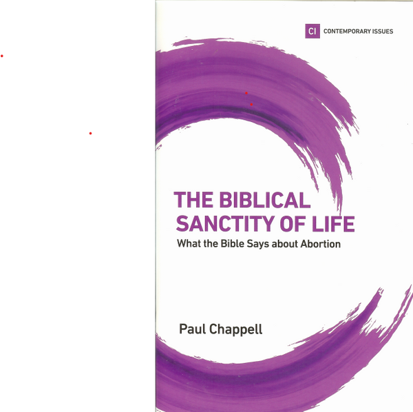 The Biblical Sanctity of Life: What the Bible Says About Abortion