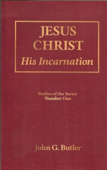 Studies of the Savior # 1 -   Jesus Christ: His Incarnation Paperback