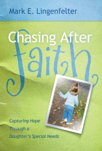 Chasing After Faith