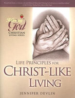 Following God:  Life Principles for Christ-Like Living