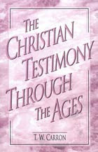The Christian Testimony Through the Ages