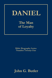 Bible Biography Series #21 -  Daniel: The Man of Loyalty Paperback