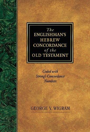 The Englishman’s Hebrew Concordance of the Old Testament