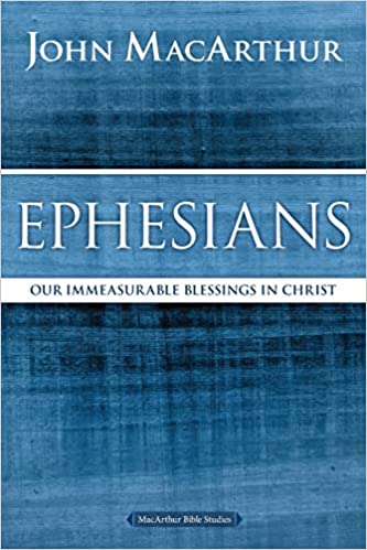 MacArthur Bible Studies: Ephesians