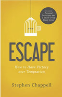 Escape: How to Have Victory Over Temptation