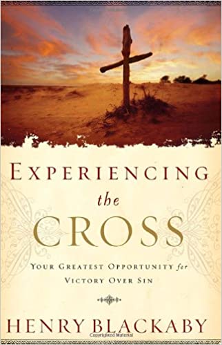 Experiencing the Cross - Your Greatest Opportunity for Victory Over Sin