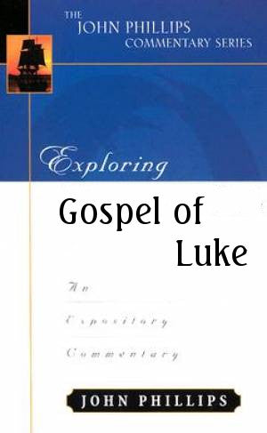 Exploring The Gospel of Luke