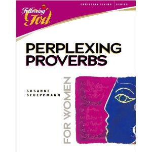 Following God:  Perplexing Proverbs