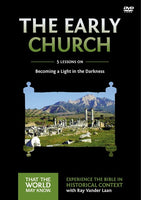 Faith Lessons #5  DVD on the Early Church
