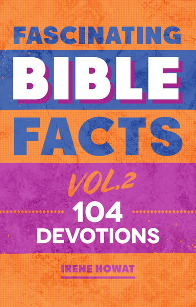 Fascinating Bible Facts Volume 2