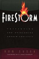 Firestorm - Preventing and Overcoming Church Conflicts