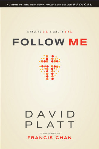 Follow Me: A Call to Die, A Call to Live