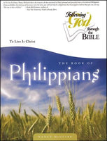 Following God: Philippians: To Live Is Christ
