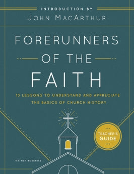 Forerunners Of The Faith Teacher’s Guide