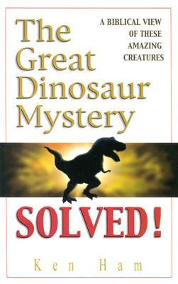 The Great Dinosaur Mystery Solved Biblical View of These Amazing Creatures