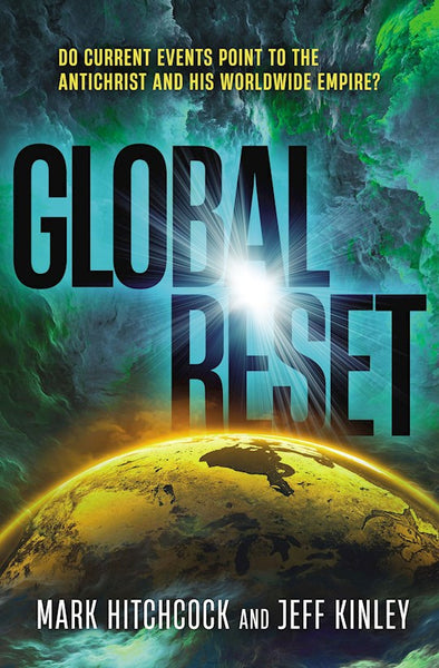 Global Reset: Do Current Events Point To The Antichrist And His Worldwide Empire?