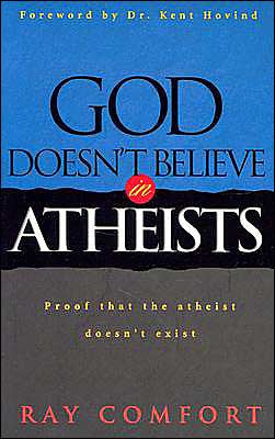 God Doesn’t Believe in Atheists