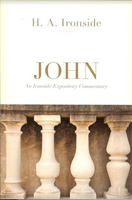 Ironside Expository Commentaries:  John Paperback