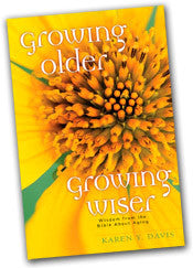 Growing Older, Growing Wiser: Wisdom From the Bible About Aging